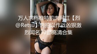 小少妇骑身上舌吻，洗完澡开操互摸调情，抬起双腿抽插猛操