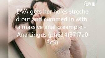 DVA gets her holes streched out and cummed in with a massive anal creampie - Ana Lingus (ph614f37f7a03c3)