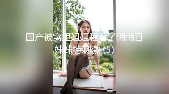 闺蜜的男友太会后入了，每一次都顶得好深