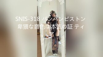 【新片速遞 】 【最强档❤️91大神】美少女杀手『最爱萝莉』高清HD增强版❤️啪操破处内射00后高级野模 水蛇腰沉浸式做爱露脸 