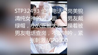 【新片速遞】   小伙酒店约炮长发小女友一开始不让拍经不起小伙的纠缠“要拍就拍的漂亮点”