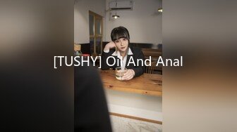 [TUSHY] Oil And Anal