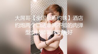 甜美妹子，掰穴近距离口交骑乘后入大力猛操