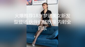  玩操S级身材蜂腰翘臀瑜伽教练反差骚母狗完美露脸人前女神私下淫D完整全套22部合集