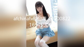 STP23935 第二场 超级瘦的漂亮小姐姐 口交啪啪女上位 角度清晰度都不错就是时间短