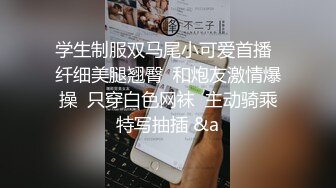 自拍流出大学生情侣摸索着干1女生性经验不多但是一操很有感觉