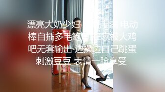 大奶少妇偷情 你老公是不是在外面 是啊 趁她空虚的时候温暖她 还无套内射