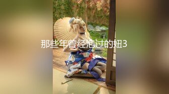 STP25635 大圈高端，大长腿甜美靓女，抽根烟继续第二炮，侧入猛操，大屁股上位骑坐，持续输出