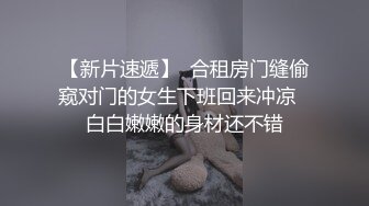 【推荐下集】大长腿欧巴哥哥狂撸大鸡巴