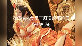 【新片速遞】✨✨✨ 生意络绎不绝~【按摩店老板娘】忙的时候亲自上阵~服务男客！~~~✨✨✨--偷拍佳作，情色私密空间