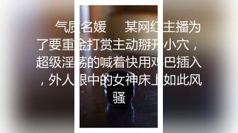 91炮神吻哥再约非常骚的极品妹口活真的是太厉害了说还想与他玩3P淫语自慰啪啪啪