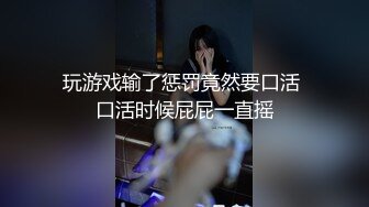 熟女阿姨 轻一点好大好长 后面好痛 哎呦弄两下就算了你太厉害了会搞死的 被小哥无套输出不停